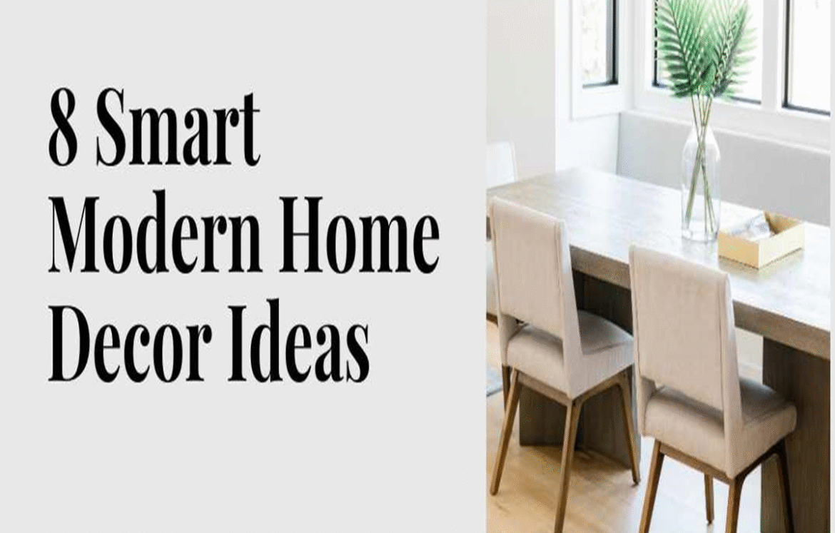 8 Smart Modern Home Decor Ideas 8 Smart Modern Home Decor Ideas