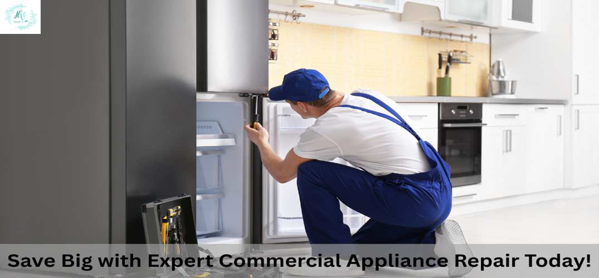 Save Big with Expert Commercial Appliance Repair Today!